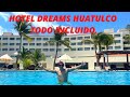 Me Hospedé En El Hotel DREAMS HUATULCO Todo Incluido 2021 🏨☀️ 🏝 / ¡Ven Y Conócelo! 😍