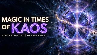 🪄 MAGIC IN TIMES OF KAOS ⚡ Live Astrology & Metaphysics