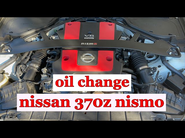 Oil Change Nissan 370Z Nismo class=