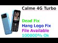 Calme 4G Turbo Flash File Read Cm2 Hang Logo And Dead Fix 10000 Flash File Khawargsm Calme 4G Turbo Flash File Read Cm2 Hang Logo And Dead Fix 10000 Flash File Khawargsm