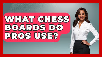 What Chess Boards Do Pros Use? - The Board Game Xpert