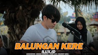 Ilux Id - Balungan Kere (Official Music Video)