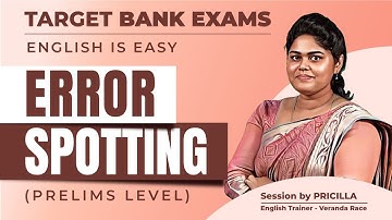 Target Bank Exams | IBPS/RBI/SBI/RRB 2024| English is Easy| Error Spotting(Prelims Level) |Priscilla