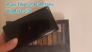 Pan Those Palettes Update #5