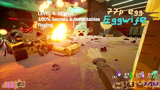 77p Egg: Eggwife - Level 4: Sewer (Raging, 100% Secrets/Collectables)