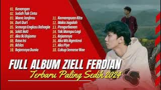 ZIELL FERDIAN FULL ALBUM 2024 - KENANGAN - SUDAH TAK CINTA - MANA JANJIMU | LAGU POP TERPOPULER 2024