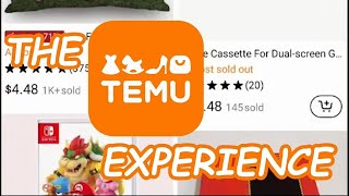 The Temu Experience