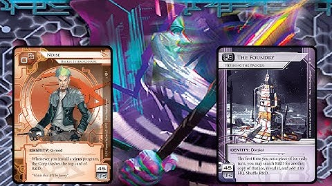 Android Netrunner: Noise vs. Foundry