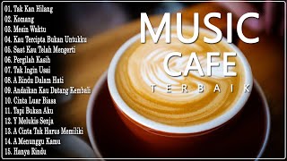 LAGU CAFE POPULER 2023 - AKUSTIK CAFE SANTAI 2023 Full Album AKUSTIK LAGU INDONESIA 2023