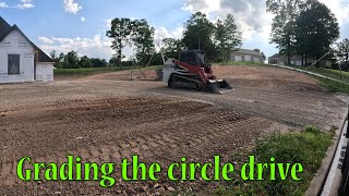 Grading The Circle Driveway