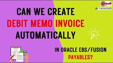 Can we create Debit memo Invoice Automatically in Oracle EBS/Fusion payables?#o3technologies