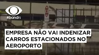 Empresa não vai indenizar carros estacionados no aeroporto