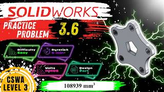 SOLIDWORKS Practice Problem 3.6 Solution | CSWA Preparation | CAD Exercise
