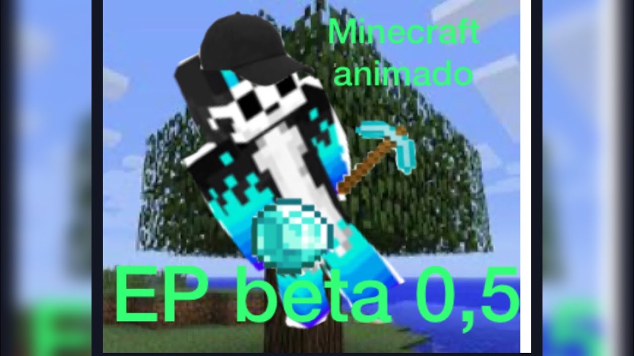 Minecraft Wp animado temporada 1 PROYECTO beta EP beta - YouTube