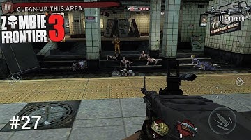 Zombie Frontier 3: FPS shooter - walkthrough gameplay part 27 (iSO, Android)
