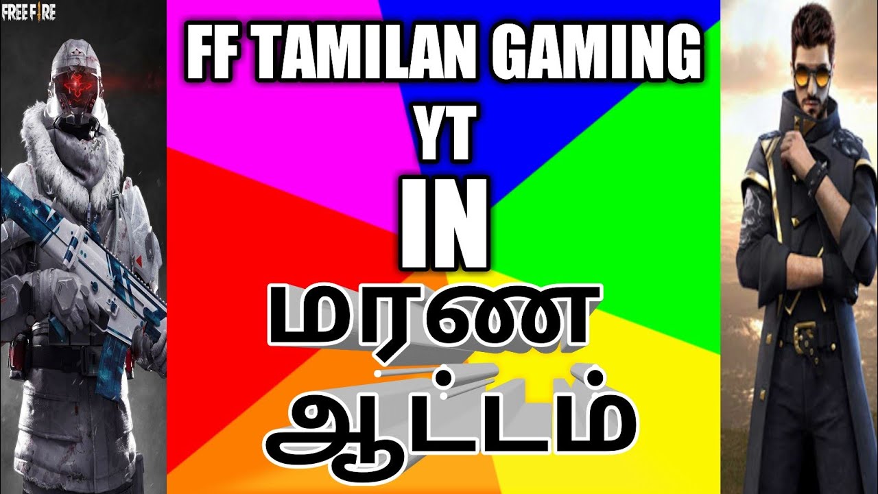 FF TAMILAN GAMING YT IN YouTube