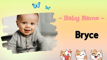 BRYCE | Bryce name meaning | Boy Name Meaning | Speckled, zealous, alert (2023)