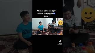 Merdan Damanan ogly Palwan Nurgylyjow gitarada Lalam