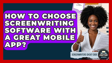 How To Choose Screenwriting Software With A Great Mobile App? - Screenwriter