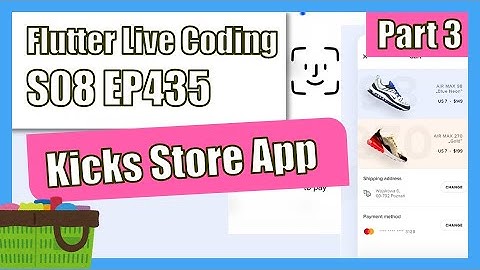 [Flutter] Flutter Live Coding EP435 (Kicks Store app Part 3)
