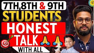 Honest Talk With All 7Th,8Th 9Th Students Jr Tutorials