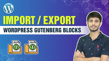 How To Import / Export Your WordPress Gutenberg Blocks | Gutenberg Block Development for WordPress