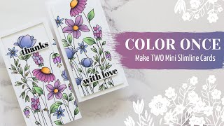 Save time and make TWO CARDS coloring just once.