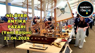 Bursa Nilüfer Antika Pazarı (Yeni Bölüm 21.04.2024)