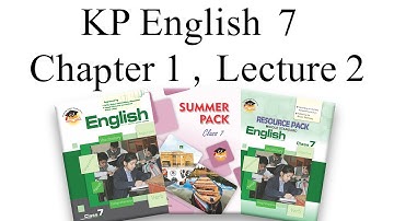 KP English Class 7 Chapter 1 Lecture 2