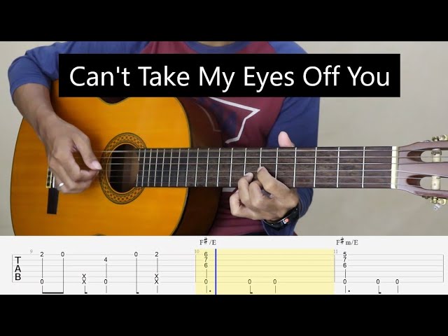 Can't Take My Eyes Off You ( I love you baby ) - Fingerstyle Guitar Tutorial TAB