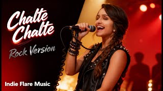 Chalte Chalte rock Version  Mohabbatein  Shah Rukh Khan  Cover  Indie Flare  