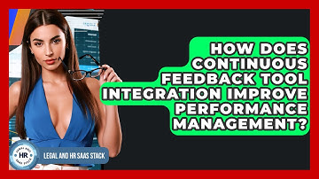 How Does Continuous Feedback Tool Integration Improve Performance Management?