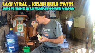 VIRAL..Kisah Bule Swiss Yang Rela Jadi Tukang Ikan, Demi Tinggal Di Kampung.