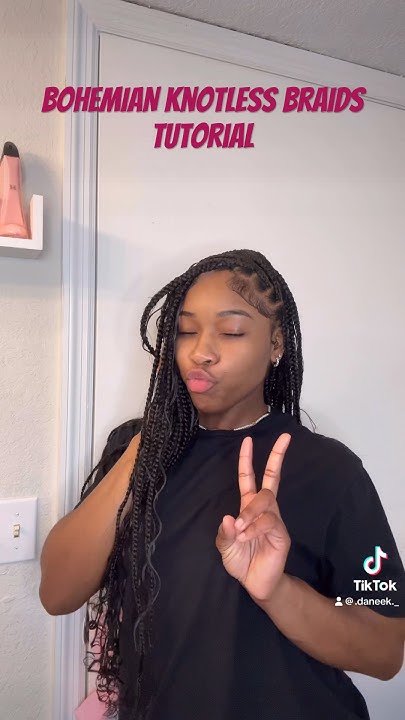  HOW TO: BOHEMIAN KNOTLESS BRAIDS TUTORIAL *full tutorial uploading this ...