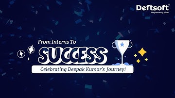 From Intern to Success - Deepak Kumar