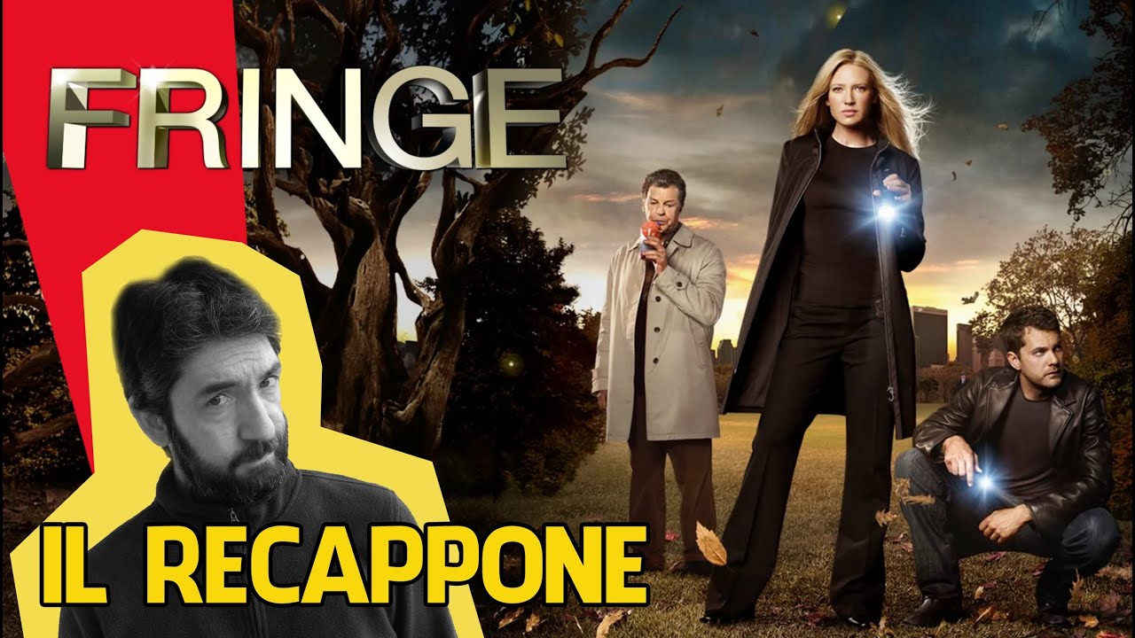 Il RECAPPONE di FRINGE - Tutta la SERIE in un solo VIDEO!