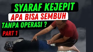 Syaraf kejepit apakah bisa sembuh tanpa operasi ? part - 1