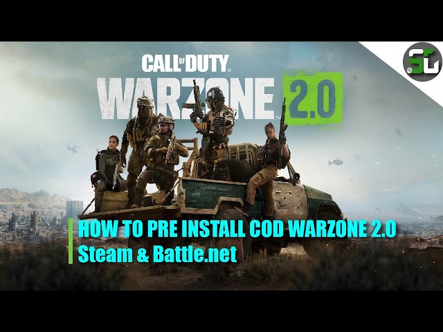 How to pre install cod warzone 2.0 on steam or battle.net 