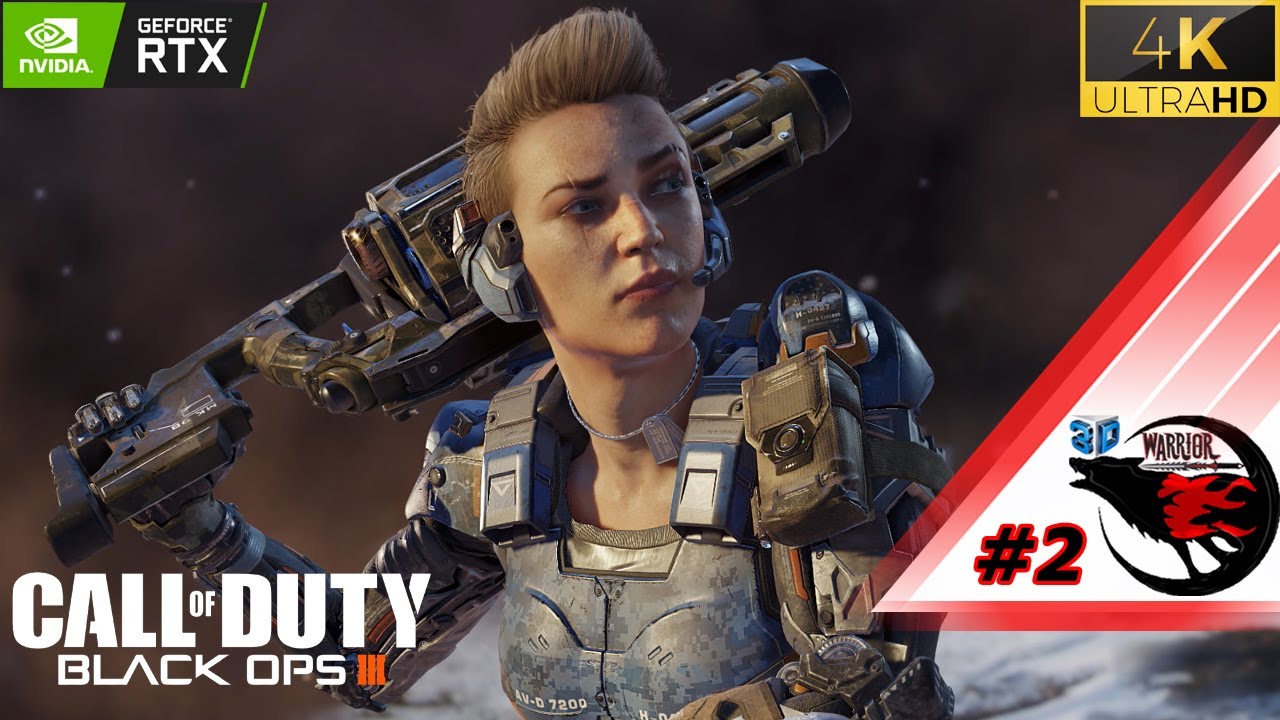 CALL OF DUTY BLACK OPS 3 | Gameplay Walkthrough Part -2 [4K 60FPS] - No ...