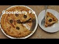 Gooseberry Pie