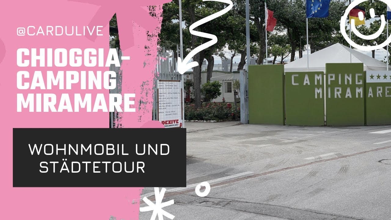 Camping Miramare in Sottomarina bei Chioogia in Venetien Wohnmobil Reisevlog by #Cardulive