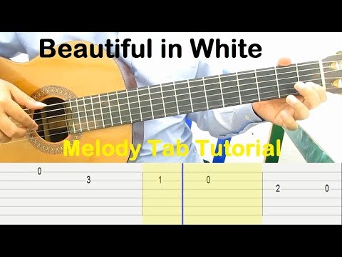 Beautiful in White Guitar Tutorial Melody Tab - Guitar ...