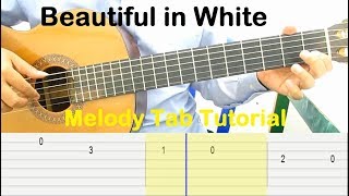 Beautiful in White Guitar Tutorial Melody Tab - Guitar Lessons for Beginners