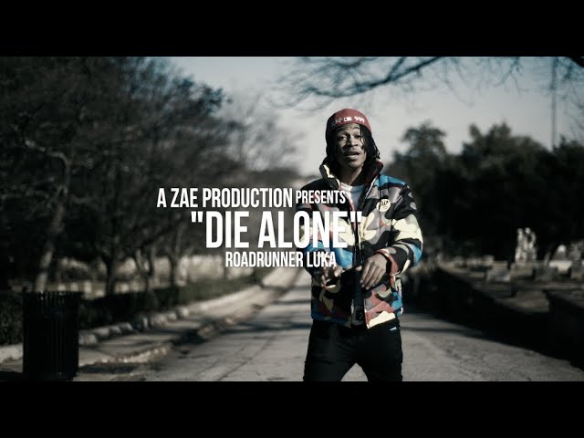 Obejrzyj Roadrunner Luka - Die Alone (Official Music Video) Shot By @AZaeProduction w YouTube Obejrzyj Roadrunner Luka - Die Alone (Official Music Video) Shot By @AZaeProduction w YouTube