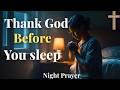 Night Prayer to thank God before you sleep/say this and sleep peacefully