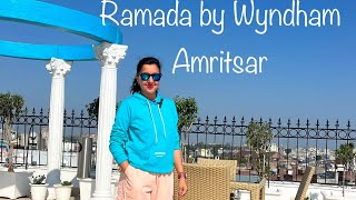 Ramada by Wyndham Amritsar,March 2025