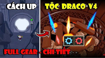Cách Thức Tỉnh Tộc DRACO V4 FULL GEAR Chi Tiết Nhất Trong Blox Fruits UPDATE DRAGON | Roblox