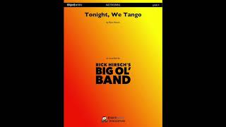 Tonight, We Tango, by Rick Hirsch — Score & Audio