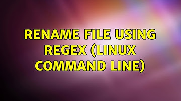 Ubuntu: Rename file using regex (Linux Command line)