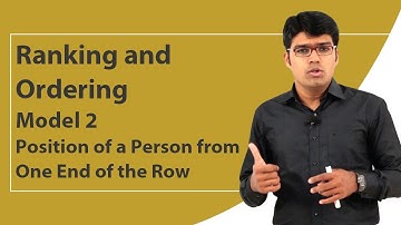 Ranking and Ordering | Basic Model 2 - Position of a Person from One End of the Row